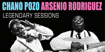 Arsenio Rodriguez, Chano Pozo