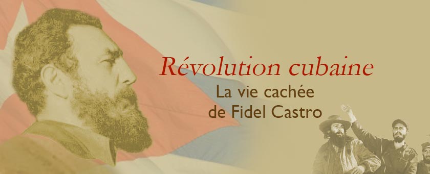 La vie cachée de Fidel Castro