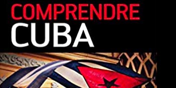 Comprendre Cuba