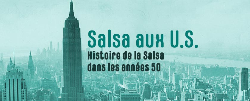 La Salsa aux U.S. aux années 50