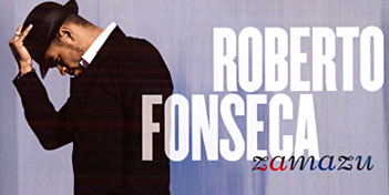 Roberto Fonseca, Zamazu