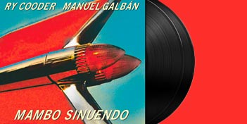 Ry Cooder & Manuel Galban, Mambo sinuendo