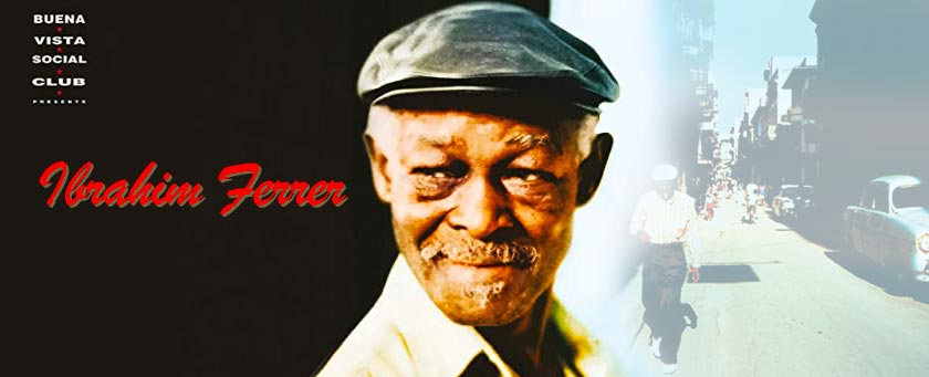 Buena Vista Social Club presents Ibrahim Ferrer