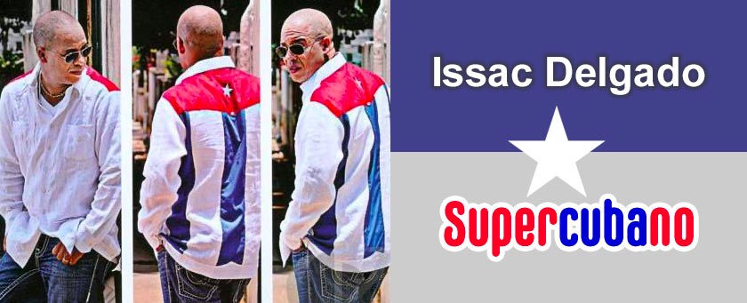 Issac Delgado, Supercubano