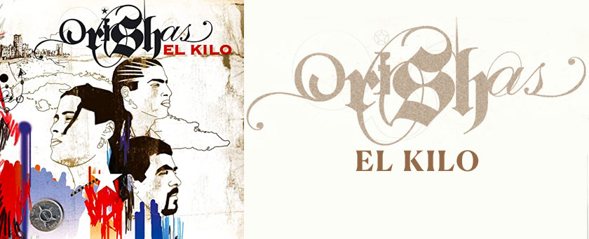 Orishas, El Kilo