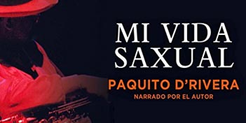 Paquito D' Rivera, Mi Vida Saxual