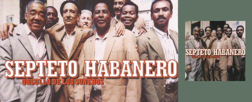 Septeto Habanero, Orgullo de los soneros