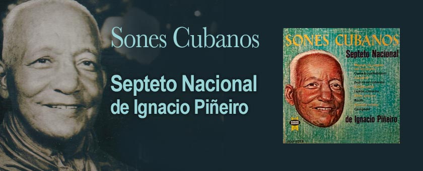 Septeto Nacional, Ignacio Pineiro