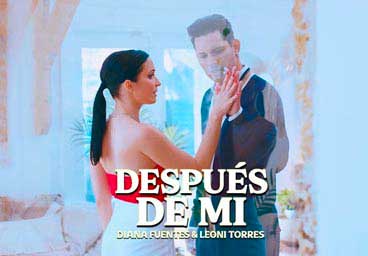 Leoni Torres & Diana Fuentes, Después de mí