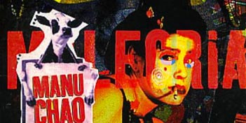 Manu Chao, Malegria