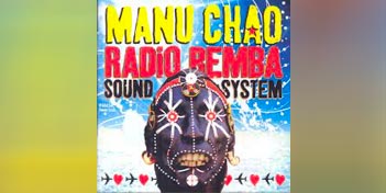 Manu Chao, Radio Bemba Sound System