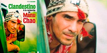 Clandestino, A la recherche de Manu Chao